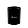 silence Black Mug | Minimal Text Coffee Cup